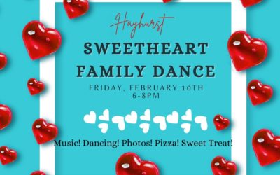 Sweetheart Family Dance! Friday 2/10